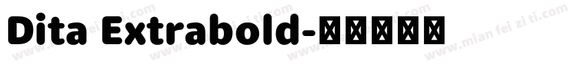 Dita Extrabold字体转换